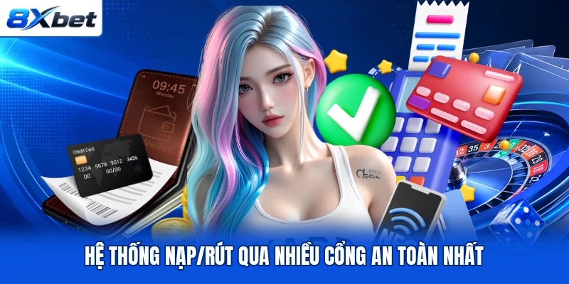 Hệ thống nạp/rút qua nhiều cổng an toàn nhất Hệ thống nạp/rút qua nhiều cổng an toàn nhất