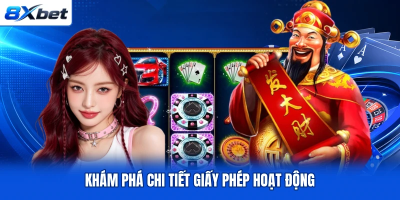 Khám phá chi tiết giấy phép hoạt động