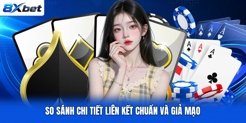 So sánh chi tiết liên kết chuẩn và giả mạo So sánh chi tiết liên kết chuẩn và giả mạo